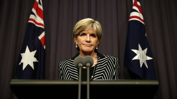 "We are looking at giving ASIS the capacity to carry out activities on Australians in Syria and Iraq": Foreign Affairs Minister Julie Bishop. Photo: Alex Ellinghausen